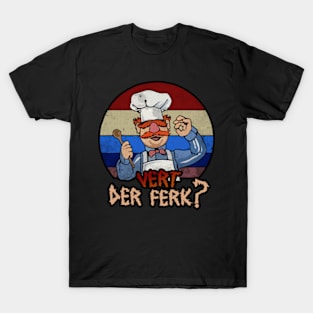 ART DRAWING - VERT DER FERK ? - I LOVE YOU CHEF T-Shirt